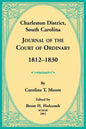 Charleston District, South Carolina, Journal of the Court of Ordinary 1812-1830 - Paperback