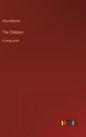 The Children: in large print - Hardcover