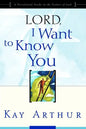 Lord, I Want to Know You: A Devotional Study on the Names of God - Paperback