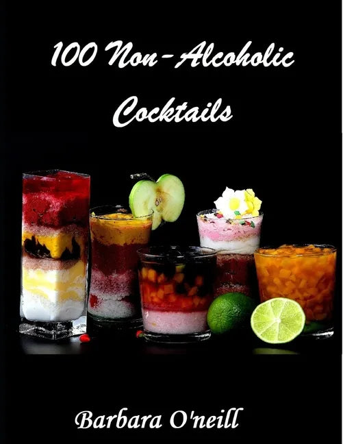 100 Non-Alcoholic Cocktails - Paperback