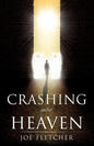 Crashing into Heaven - Paperback