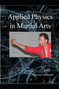 Applied physics in martial arts - Paperback