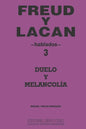 FREUD Y LACAN 3 hablados: duelo y melancolía - Paperback