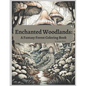 Enchanted Woodlands: A Forest Fantasy Coloring Book - Paperback