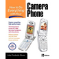 How to Do Everything with Your Camera Phone - Paperback