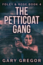 The Petticoat Gang - Paperback