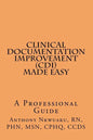 Clinical Documentation Improvement (CDI) MADE EASY: A Professional Guide - Paperback