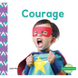 Courage - Library Binding