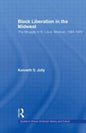 Black Liberation in the Midwest: The Struggle in St. Louis, Missouri, 1964-1970 - Paperback