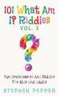 101 What Am I? Riddles - Vol. 2: Fun Brainteasers For Kids And Adults - Paperback