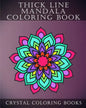 Thick Line Mandala Coloring Book: 30 Thick Line Mandala Coloring Pages For Adults Or Young Grown Ups. Would make A Beautiful Stress Relief Gift. - Paperback