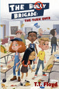 The Bully Brigade - Paperback