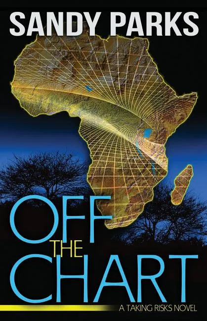 Off the Chart: A Taking Risks Novel - Paperback