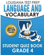 Louisiana Test Prep Language & Vocabulary Student Quiz Book Grade 4: Covers Revising, Editing, Vocabulary, Spelling, and Grammar - Paperback