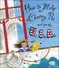 How to Make a Cherry Pie and See the U.S.A. - Hardcover