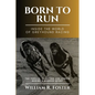 Born to Run-Inside the World of Greyhound Racing: The Thrills, Passions and Ethics Behind a Storied Sport - Paperback