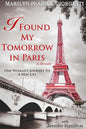 I Found My Tomorrow in Paris - Paperback