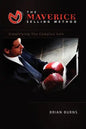 The Maverick Selling Method: Simplifying the Complex Sale - Paperback