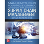Manufacturing Planning and Control for Supply Chain Management: The Cpim Reference, Third Edition - Hardcover
