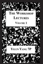 The Workshop Lectures, Volume 1 - Paperback