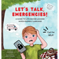 Let's Talk, Emergencies! - Hardcover