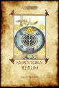 Signatura Rerum, The Signature of All Things; with three additional essays - Paperback