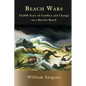Beach Wars: 10,000 Years on a Barrier Beach - Paperback