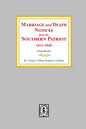 Marriage and Death Notices from the Southern Patriot, 1831-1848. (Volume #2) - Paperback