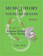 Music Theory for Young Musicians in the Style of Russian School of Piano Playing - Paperback