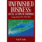 Unfinished Business: Social Action In Suburbia: Long Island NY 1945-2014 - Paperback