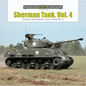 Sherman Tank, Vol. 4: The M4a3 Medium Tank in World War II and Korea - Hardcover