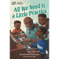 All We Need Is a Little Practice - Paperback