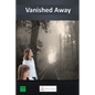 Vanished Away - Paperback