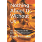 Nothing About Us Without Us: The Adventures of the Cartoon Republican Army - Paperback