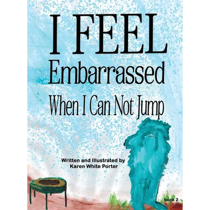 I Feel Embarrassed When I Can Not Jump - Hardcover