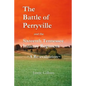 The Battle of Perryville and the Sixteenth Tennessee Infantry Regiment: A Re-evaluation - Paperback
