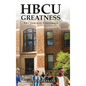 HBCU Greatness: The Journey Continues - Hardcover