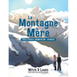 La Montagne Mère: Vous Pouvez Grimper Mt. Everest - Paperback