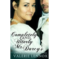Completely and Utterly Mr. Darcy's: a Pride and Prejudice variation - Paperback