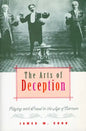 The Arts of Deception: Playing with Fraud in the Age of Barnum - Paperback