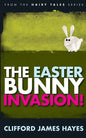 The Easter Bunny Invasion! - Paperback