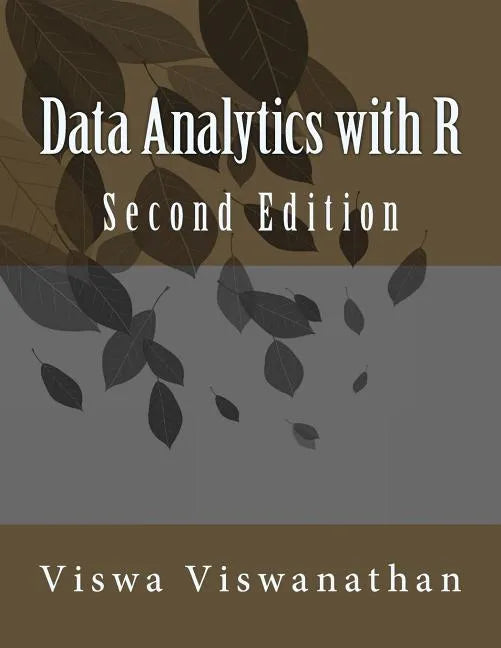Data Analytics with R: A hands-on approach - Paperback