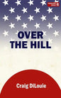 Over the Hill: a novel of the Pacific War - Paperback