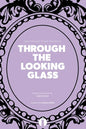 Through the Looking Glass (Lighthouse Plays) - Paperback