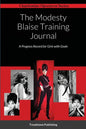The Modesty Blaise Training Journal: A Progress Record for Girls with Goals - Paperback