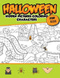 Halloween Hidden Pictures Coloring Charaters For Kids: Hidden Pictures For Childrens - Paperback