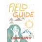 Field Guide: A Poetry Collection Rooted in Nature, Growth, and Survival - Paperback