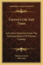 Creevey's Life and Times: A Further Selection from the Correspondence of Thomas Creevey - Paperback