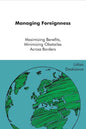 Managing Foreigness: maximizing benefits, minimizing obstacles across borders - Paperback