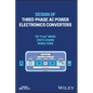 Design of Three-Phase AC Power Electronics Converters - Hardcover